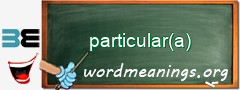 WordMeaning blackboard for particular(a)